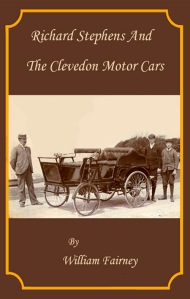 Richard Stephens and the Clevedon Motor Cars by William Fairney - bookjacket